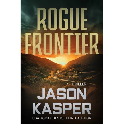 Rogue Frontier: A David Rivers Thriller