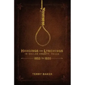 Hangings and Lynchings in Dallas County, Texas: 1853 to 1920