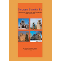 Sacred Santa Fe: Geomancy, Geometry, and Energetics of its Churches
