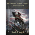 The Wind in the Trees: A Nation Divided