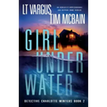 Girl Under Water: An absolutely unputdownable and gripping crime thriller