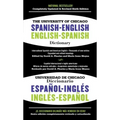 The University of Chicago Spanish-English Dictionary/Diccionario Universidad de Chicago Ingles-Espanol
