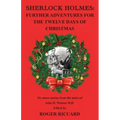 Sherlock Holmes: Further Adventures for the Twelve Days of Christmas
