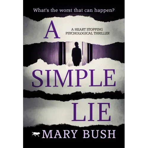 A Simple Lie: A Heart Stopping Psychological Thriller