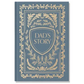 Dad's Story: A Memory and Keepsake Journal for My Family