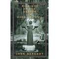 Midnight in the Garden of Good and Evil: A Savannah Story