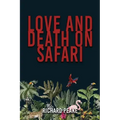 Love and Death on Safari