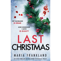 Last Christmas: An utterly compelling and page-turning psychological thriller