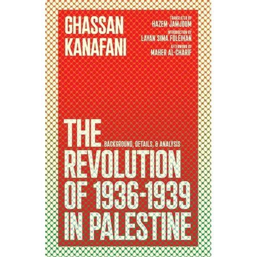 The Revolution of 1936-1939 in Palestine