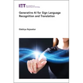 Generative AI for Sign Language Recognition and Translation