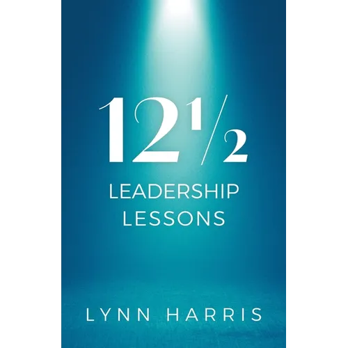 121/2 Leadership Lessons