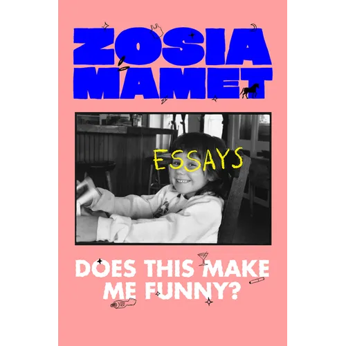 Does This Make Me Funny?: Essays