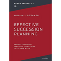 Effective Succession Planning: Ensuring Leadership Continuity and Building Talent from Within
