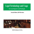 Legal Terminology and Usage: For Court Reporters and Paralegals