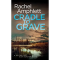 Cradle to Grave: A Detective Kay Hunter murder mystery