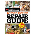Family Handyman Whole House Repair Guide Vol. 2: 300+ Step-By-Step Repairs, Hints and Tips for Today's Homeowners