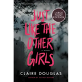 Just Like the Other Girls