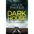 Dark House: An Absolutely Gripping Serial Killer Thriller
