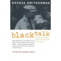 Black Talk: Words and Phrases from the Hood to the Amen Corner