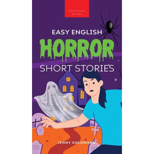 Easy English Horror Short Stories: 9 Spooky Tales for Adventurous English Learners