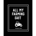 Farm Log: Farmers Record Keeping Book, Livestock Inventory Pages Logbook, Income & Expense Ledger, Equipment Maintenance & Repai