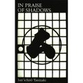 In Praise of Shadows