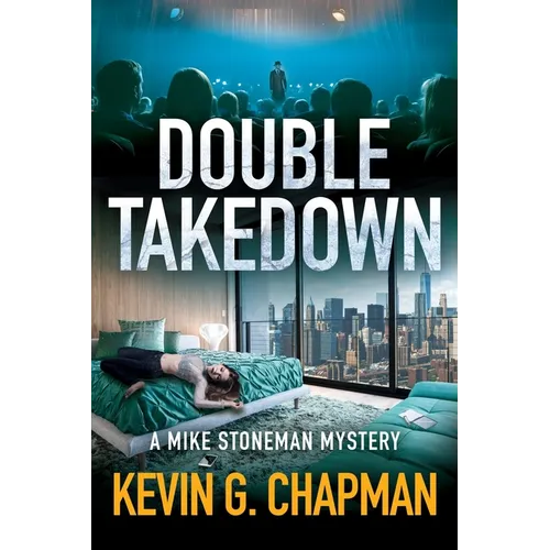 Double Takedown: A Mike Stoneman Mystery