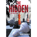 The Hidden - A Griff Harkin Novel