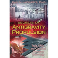 Secrets of Antigravity Propulsion: Tesla, Ufos, and Classified Aerospace Technology