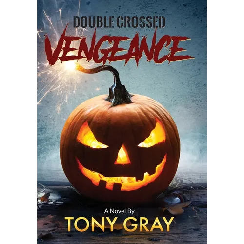 Double Crossed: Vengeance
