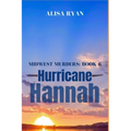 Hurricane Hannah: Midwest Murders: Book 6