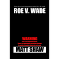 Roe V. Wade: An Extreme Horror