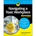 Navigating a Toxic Workplace for Dummies