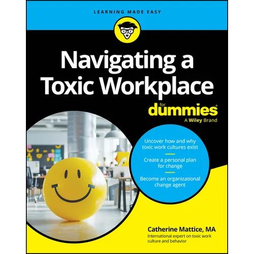 Navigating a Toxic Workplace for Dummies