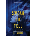 I Swear To Tell