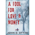 A Fool For Love & Money