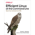Efficient Linux at the Command Line: Boost Your Command-Line Skills