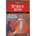 The Web of Destiny: The Complete Cabalistic Cases of Semi Dual, Volume 4