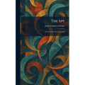 The Spy: A Tale of the Neutral Ground