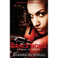 Grace Noble: Murder by Grace