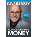 Dave Ramsey's Complete Guide to Money: The Handbook of Financial Peace University