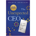 The Unexpected CEO: My Journey from Gas Station Cashier to Billion-Dollar CEO