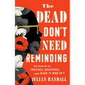 The Dead Don't Need Reminding: In Search of Fugitives, Mississippi, and Black TV Nerd Shit