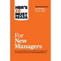 Hbr's 10 Must Reads for New Managers (with Bonus Article "How Managers Become Leaders" by Michael D. Watkins) (Hbr's 10 Must Reads)