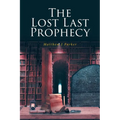 The Lost Last Prophecy