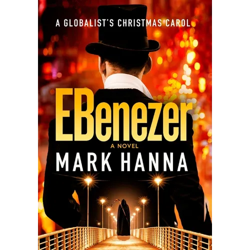 EBenezer: A Globalist's Christmas Carol