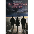No Questions / No Lies