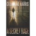A Secret Rage