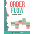Order Flow: Trading Setups