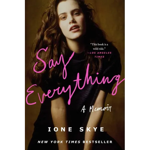 Say Everything: A Memoir